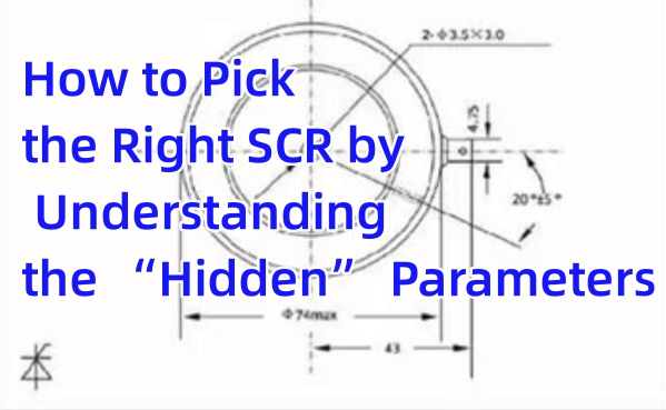 How To Pick The Right SCR by Understanding The “Hidden” Parameters How To Pick The Right SCR by Understanding The “Hidden” Parameters