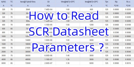 How to Read SCR Datasheet Parameters ？.jpg